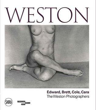 portada Weston: Edward, Brett, Cole, Cara a Dynasty of Photographers