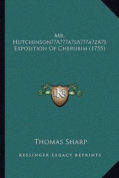 portada mr. hutchinsona acentsacentsa a-acentsa acentss exposition of cherubim (1755) (en Inglés)