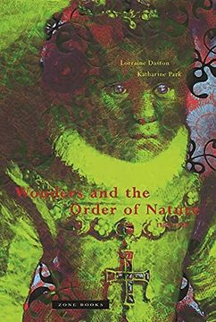 portada Wonders and the Order of Nature, 1150-1750 
