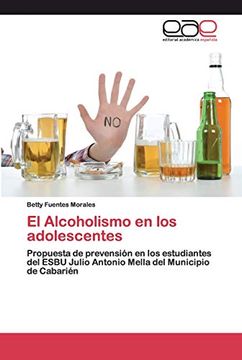 portada El Alcoholismo en los Adolescentes: Propuesta de Prevensión en los Estudiantes del Esbu Julio Antonio Mella del Municipio de Cabarién