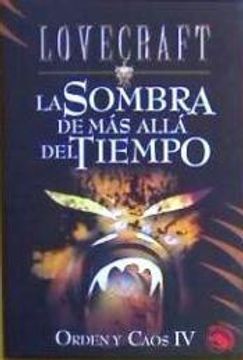 portada La Sombra del mas Alla del Tiempo (Orden y Caos iv) (in Spanish)