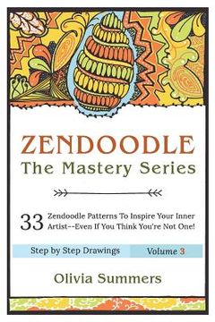 portada Zendoodle: 33 Zendoodle Patterns to Inspire Your Inner Artist--Even if You Think You're Not One (en Inglés)