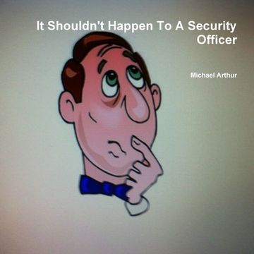 portada It Shouldn't Happen To A Security Officer (en Inglés)