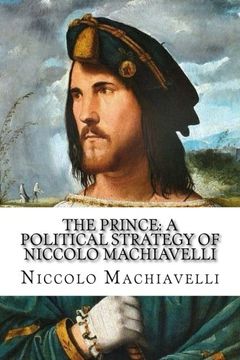 portada The Prince: A Political Strategy of Niccolo Machiavelli