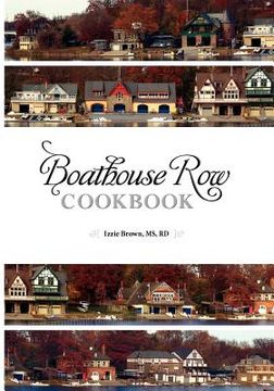 portada boathouse row cookbook (en Inglés)