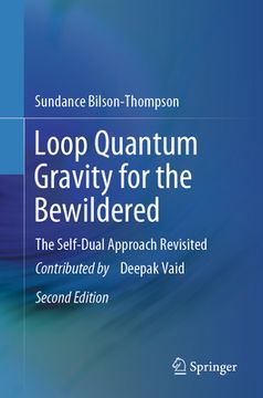 portada Loop Quantum Gravity for the Bewildered: The Self-Dual Approach Revisited (en Inglés)