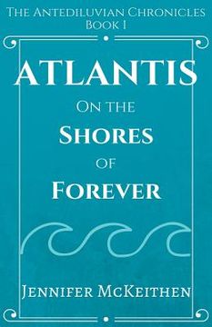 portada Atlantis on the Shores of Forever (en Inglés)