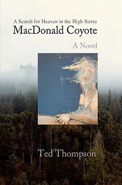portada macdonald coyote: a search for heaven in the high sierra (en Inglés)