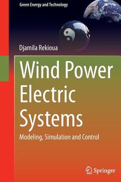 portada Wind Power Electric Systems: Modeling, Simulation and Control (en Inglés)