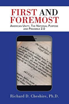 portada First and Foremost: American Unity, the National Purpose and Preamble 2. 0 (en Inglés)