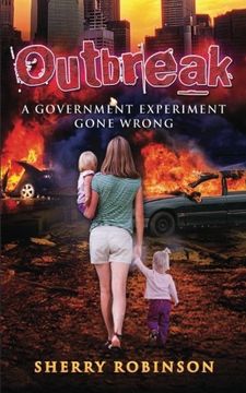 portada Outbreak: A Government Experiment Gone Wrong