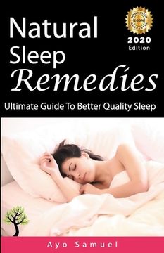 portada Natural Sleep Remedies: Ultimate Guide To Better Quality Sleep ( 2020 Edition ) (en Inglés)