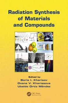 portada Radiation Synthesis of Materials and Compounds [With CDROM]