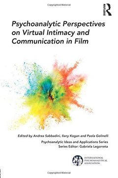 portada Psychoanalytic Perspectives on Virtual Intimacy and Communication in Film (The International Psychoanalytical Association Psychoanalytic Ideas and Applications Series) (en Inglés)