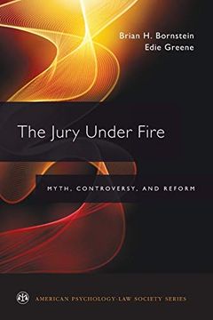 portada The Jury Under Fire: Myth, Controversy, and Reform (American Psychology-Law Society Series) (en Inglés)