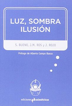 portada Luz, Sombra, Ilusión (in Spanish)