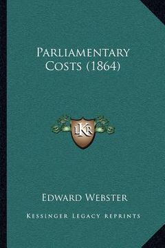 portada parliamentary costs (1864) (en Inglés)