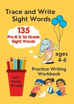 portada Trace and Write Sight Words, Practice Writing Workbook, ages 4-6 (en Inglés)