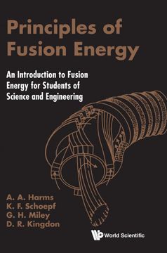 portada Principles of Fusion Energy: An Introduction to Fusion Energy for Students of Science and Engineering (in English)