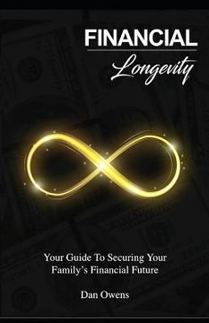 portada Financial Longevity: Your Guide to Securing Your Family's Financial Future (en Inglés)