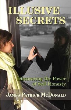 portada Illusive Secrets: Discovering the Power of Self-Honesty