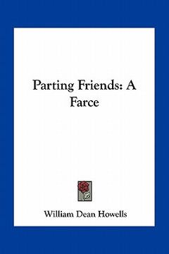 portada parting friends: a farce (in English)