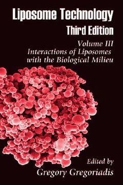 portada liposome technology: interactions of liposomes with the biological milieu (en Inglés)