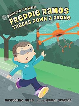 portada Freddie Ramos Tracks Down a Drone (Zapato Power) (en Inglés)