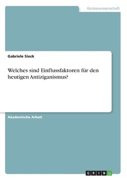 portada Welches sind Einflussfaktoren für den heutigen Antiziganismus? (in German)
