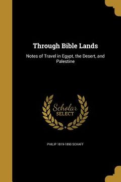 portada Through Bible Lands (en Inglés)