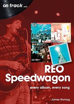 portada Reo Speedwagon: Every Album, Every Song