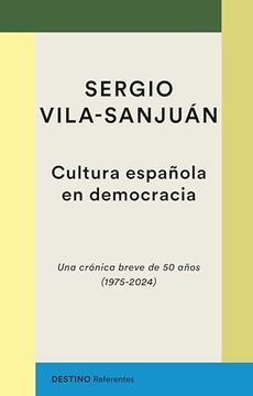 portada Cultura Española en Democracia: Una Crónica Breve de 50 Años (1975-2024)
