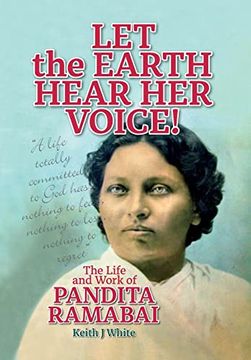 portada Let the Earth Hear her Voice: The Life and Work of Pandita Ramabai (in English)