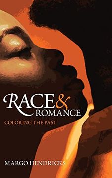 portada Romance and Race: Coloring the Past (en Inglés)