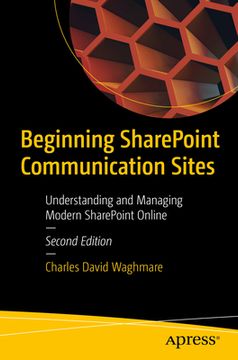 portada Beginning Sharepoint Communication Sites: Understanding and Managing Modern Sharepoint Online [Soft Cover ] (in English)