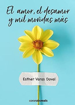 portada El Amor,El Desamor y mil Movidas más (in Spanish)