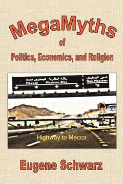 portada megamyths of politics, economics, and religion (en Inglés)