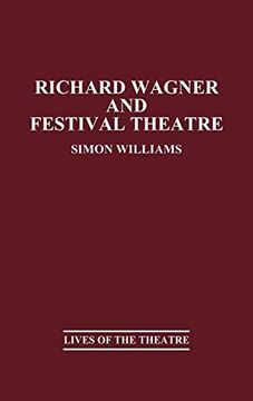 portada Richard Wagner and Festival Theatre (en Inglés)