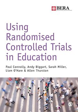 portada Using Randomised Controlled Trials in Education (BERA/SAGE Research Methods in Education)
