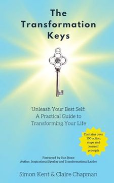 portada The Transformation Keys: Unleash Your Best Self: A Practical Guide to Transforming Your Life (in English)