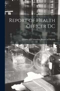 portada Report of Health Officer DC; 1926 (en Inglés)