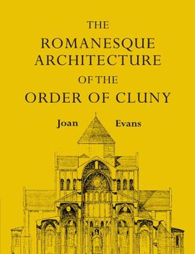 portada The Romanesque Architecture of the Order of Cluny (en Inglés)
