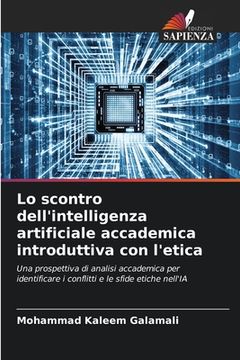 portada Lo scontro dell'intelligenza artificiale accademica introduttiva con l'etica (en Italiano)
