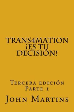 portada Trans4Mation¡ Es tu Decisión!  Volume 1