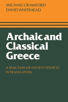 portada Archaic and Classical Greece Paperback: A Selection of Ancient Sources in Translation (en Inglés)