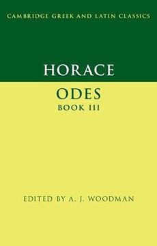 portada Horace: Odes Book iii (Cambridge Greek and Latin Classics) (en Inglés)