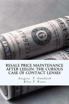 portada Resale Price Maintenance After Leegin: The Curious Case of Contact Lenses (en Inglés)