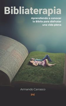 portada Bibliaterapia: Leyendo la Biblia para sanar el cuerpo y el alma (in Spanish)