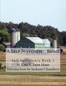 portada A Self Supporting Home: Self Sufficiency Book 1 (en Inglés)
