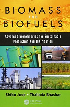 portada Biomass and Biofuels: Advanced Biorefineries for Sustainable Production and Distribution (en Inglés)